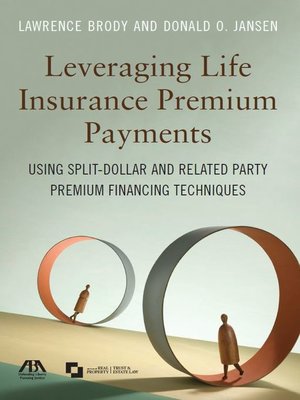 cover image of Leveraging Life Insurance Premium Payments